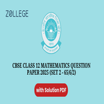 CBSE Class 12 Mathematics Question Paper 2025 Set 2 65 6 2 with Solution Pdf